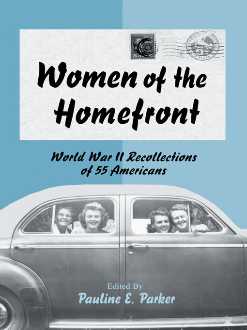 Title details for Women of the Homefront by Pauline E. Parker - Available